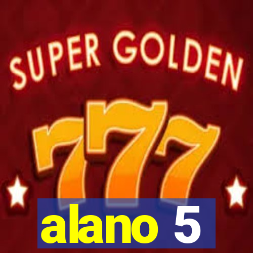 alano 5